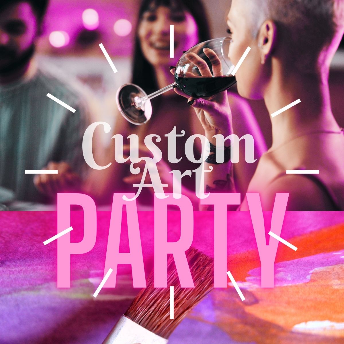 Custom Paint Parties